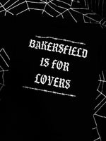 Bakersfield Is For Lovers Shirt